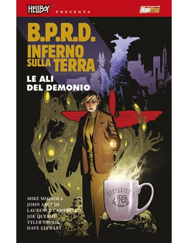 HELLBOY PRESENTA BPRD - INFERNO SULLA TERRA 10 - LE ALI DEL DEMONIO