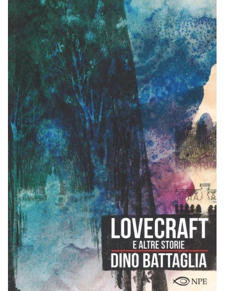 LOVECRAFT E ALTRE STORIE DINO BATTAGLIA