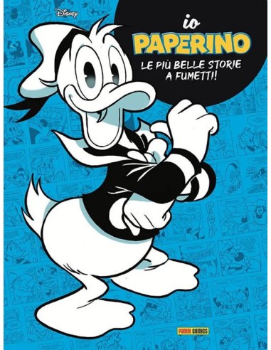 IO PAPERINO - LE PIU` BELLE STORIE A FUMETTI