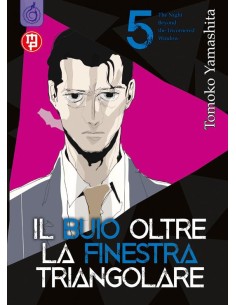 IL BUIO OLTRE LA FINESTRA TRIANGOLARE 5 (di 10)