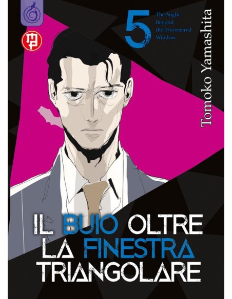 IL BUIO OLTRE LA FINESTRA TRIANGOLARE 5 (di 10)