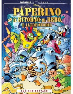 PAPERINO IL RITORNO DI REBO E ALTRE STORIE - TOPOLINO GOLD 7