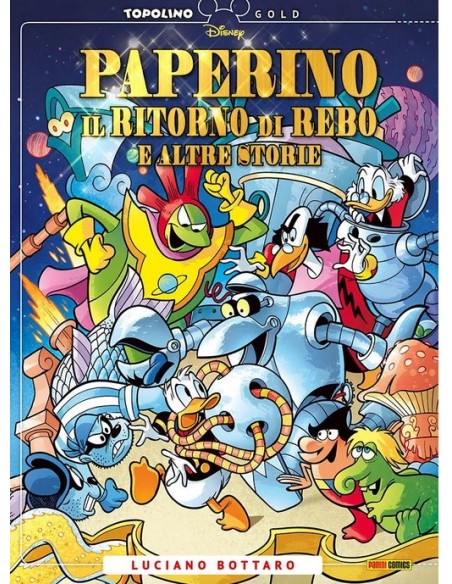 PAPERINO IL RITORNO DI REBO E ALTRE STORIE - TOPOLINO GOLD 7