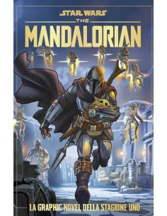 STAR WARS THE MANDALORIAN: LA GRAPHIC NOVEL DELLA STAGIONE 1