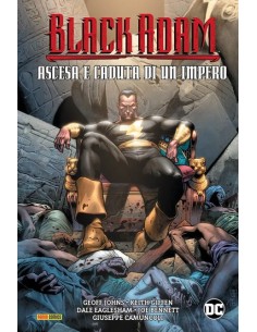 BLACK ADAM ASCESA E CADUTA DI UN IMPERO - DC EVERGREEN