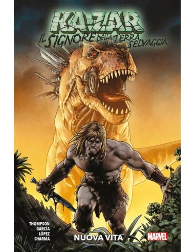 KA-ZAR IL SIGNORE DELLA TERRA SELVAGGIA: NUOVA VITA - MARVEL COLLECTION