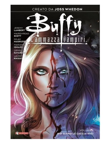 BUFFY L`AMMAZZAVAMPIRI 8 - VARIANT COVER - NOI SIAMO LE CACCIATRICI