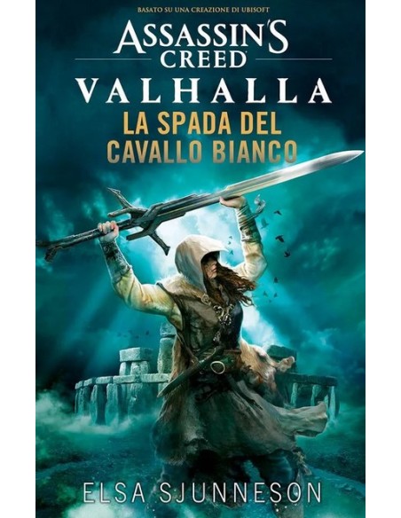 ASSASSIN`S CREED VALHALLA LA SPADA DEL CAVALLO BIANCO - ROMANZO