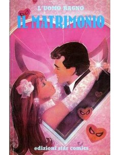 SPECIALE L`UOMO RAGNO LUCCA 2 - IL MATRIMONIO