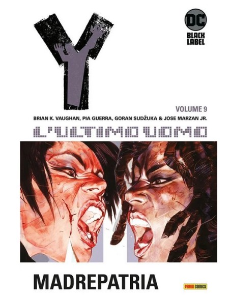 Y - L`ULTIMO UOMO VOL. 9 MADREPATRIA - DC BLACK LABEL HITS