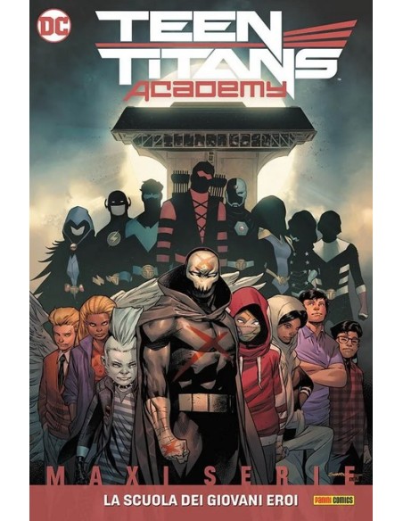 TEEN TITANS ACADEMY: LA SCUOLA DEI GIOVANI EROI - DC MAXISERIE