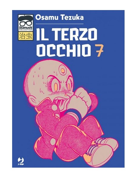 IL TERZO OCCHIO 7 (di 7) - OSAMUSHI COLLECTION