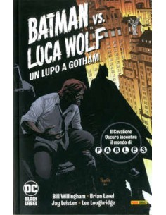BATMAN VS. LUCA WOLF: UN LUPO A GOTHAM - FABLES COLLECTION