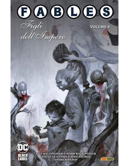 FABLES VOL. 9 FIGLI DELL`IMPERO - DC BLACK LABEL HITS