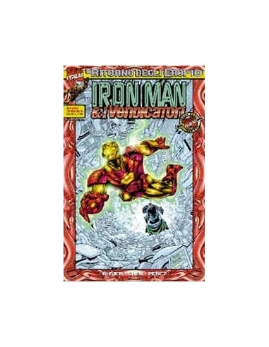 IL RITORNO DEGLI EROI 10 - IRON MAN E I VENDICATORI 40