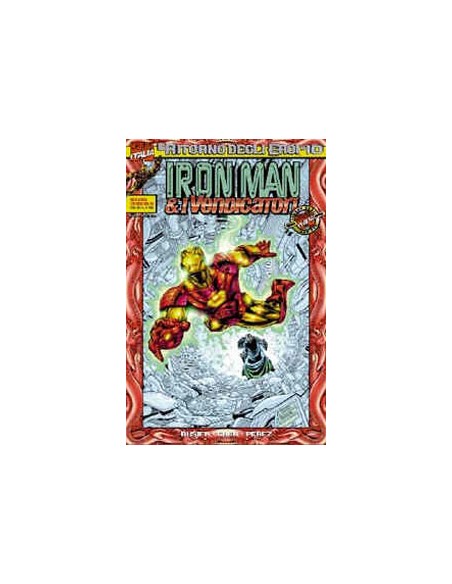 IL RITORNO DEGLI EROI 10 - IRON MAN E I VENDICATORI 40