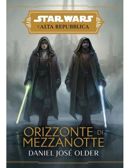 STAR WARS ROMANZI L`ALTA REPUBBLICA ORIZZONTE DI MEZZANOTTE - ROMAZO