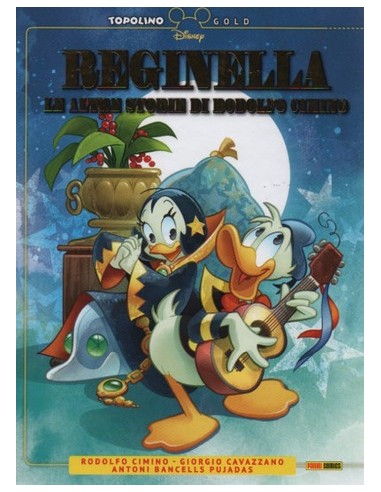 REGINELLA LE ALTRE STORIE DI RODOLFO CIMINO - TOPOLINO GOLD 8