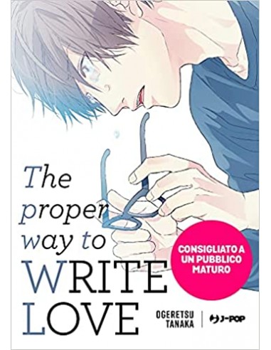 THE PROPER WAY TO WRITE LOVE