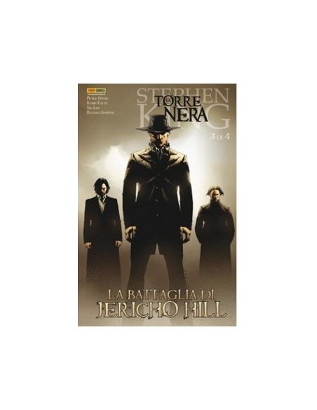 LA TORRE NERA - LA BATTAGLIA DI JERICHO HILL 3 - COMICS USA 45