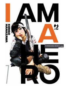 I AM A HERO - NUOVA EDIZIONE 7 (di 22)