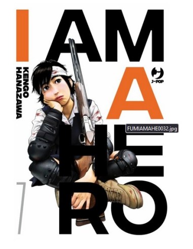 I AM A HERO - NUOVA EDIZIONE 7 (di 22)