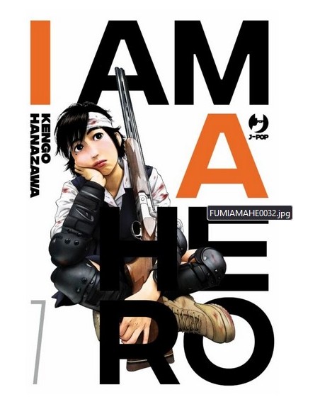 I AM A HERO - NUOVA EDIZIONE 7 (di 22)