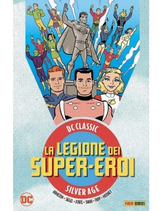 DC CLASSIC LA LEGIONE DEI SUPER-EROI VOL. 2 - DC CLASSIC...