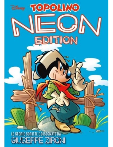TOPOLINO NEON EDITION VOL. 3 GIUSEPPE ZIRONI - DISNEY GRANDI AUTORI 97