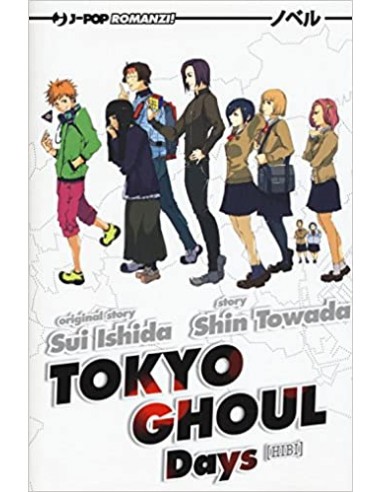 TOKYO GHOUL NOVEL 1 - DAYS