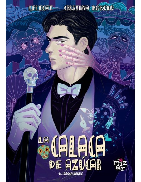 LA CALACA DE AZUCAR 4 - MIZAR