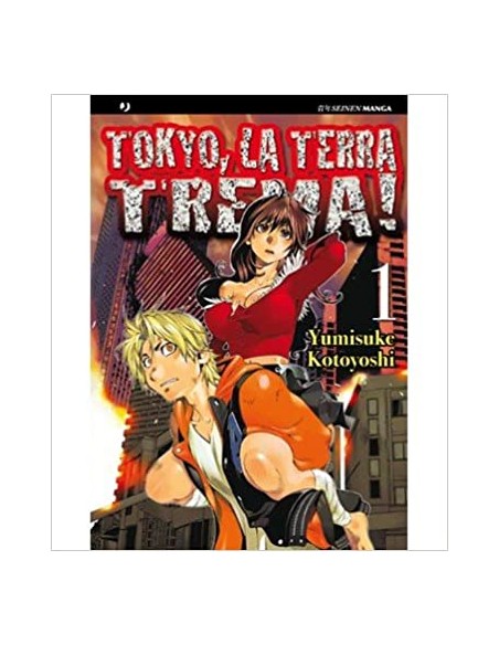 TOKYO, LA TERRA TREMA! 1  (DI 2)