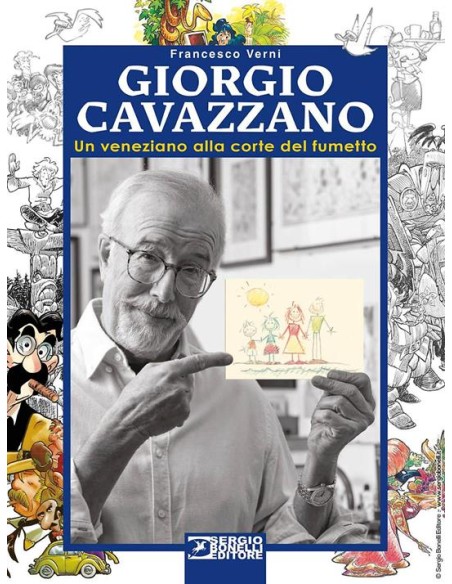 GIORGIO CAVAZZANO - UN VENEZIANO ALLA CORTE DEL FUMETTO GIORGIO CAVAZZANO