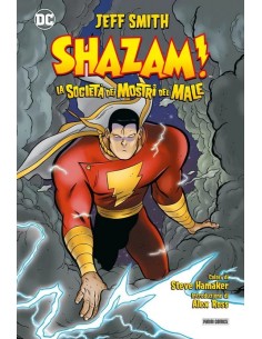 SHAZAM! E LA SOCIETA` DEI MOSTRI DEL MALE - DC DELUXE