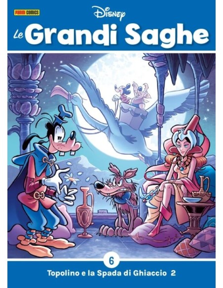 LE GRANDI SAGHE 6 - TOPOLINO E LA SPADA DI GHIACCIO 2