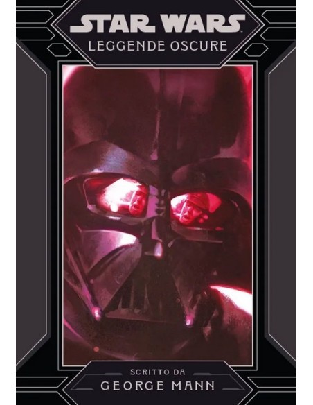 STAR WARS ROMANZI LEGGENDE OSCURE