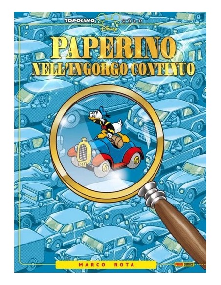 PAPERINO NELL`INGORGO CONTINUO - TOPOLINO GOLD 9