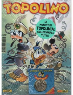 TOPOLINO 3504 + MONETA DEI TOPODOLLARI DI TOPOLINO