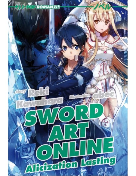 SWORD ART ONLINE NOVEL 18 - ALICIZATION LASTING