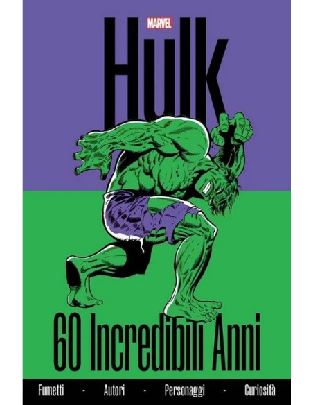 HULK 60 INCREDIBILI ANNI