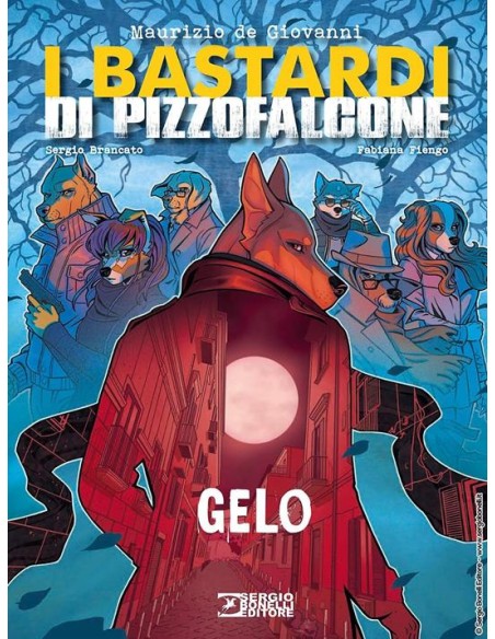 I BASTARDI DI PIZZOFALCONE - GELO