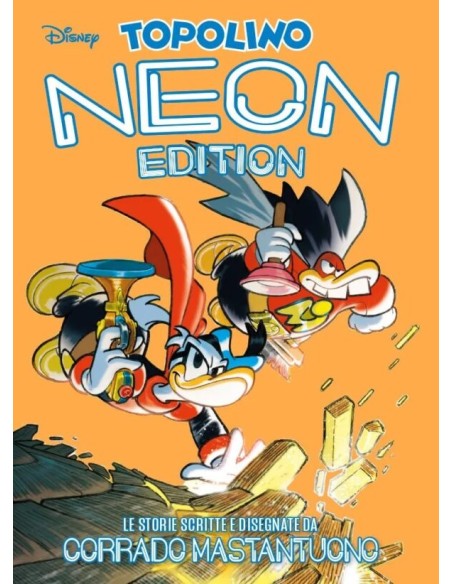 TOPOLINO NEON EDITION VOL. 4 CORRADO MASTANTUONO - DISNEY GRANDI AUTORI 98
