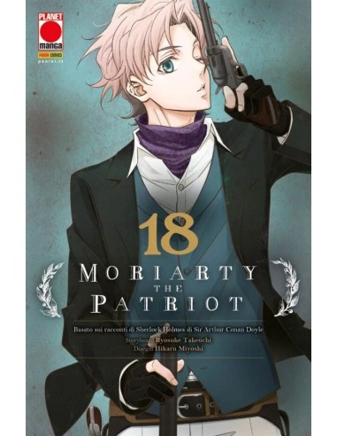 MORIARTY THE PATRIOT 18 (di 19) - MANGA STORIE N.S. 92