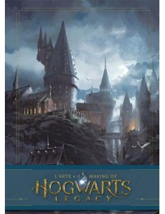 HARRY POTTER HOGWARTS LEGACY L`ARTE E IL MAKING OF