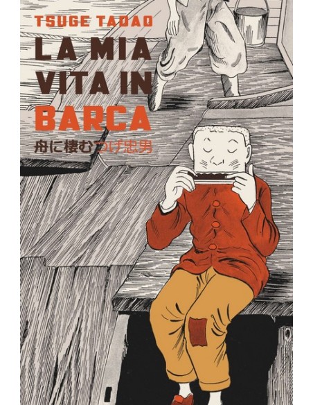 LA MIA VITA IN BARCA - EDIZIONE INTEGRALE