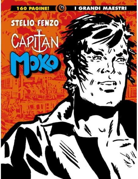 I GRANDI MAESTRI 75 - STELIO FENZO CAPITAN MOKO 2