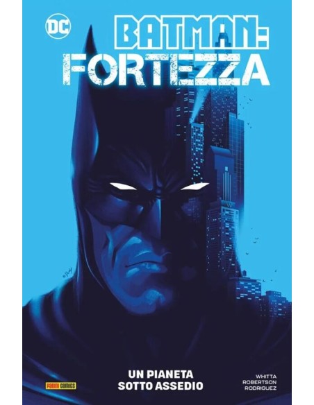 BATMAN FORTEZZA UN PIANETA SOTTO ASSEDIO - DC COLLECTION