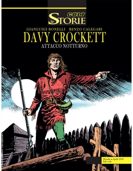 LE STORIE 126 DAVY CROCKETT II - ATTACCO NOTTURNO