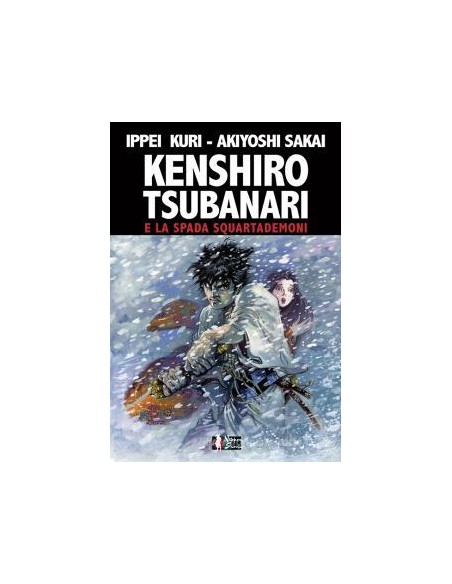 KENSHIRO TSUBANARI E LA SPADA SQUARTADEMONI