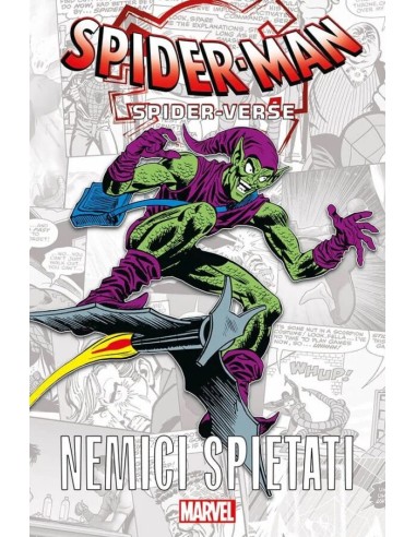 SPIDER-VERSE NEMICI SPIETATI